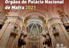 Prémio Internacional de Composição – Órgãos do Palácio Nacional de Mafra com candidaturas abertas