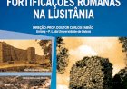 Dia dos Castelos comemorado com Curso sobre Fortificações Romanas