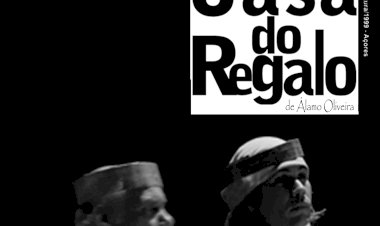 Peça “A Solidão da Casa do Regalo”  no Auditório do Ramo Grande a 19 de Setembro