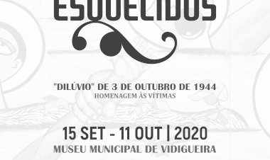 Exposição ESQUECIDOS homenageia as vítimas do dilúvio de 1944 na Vidigueira