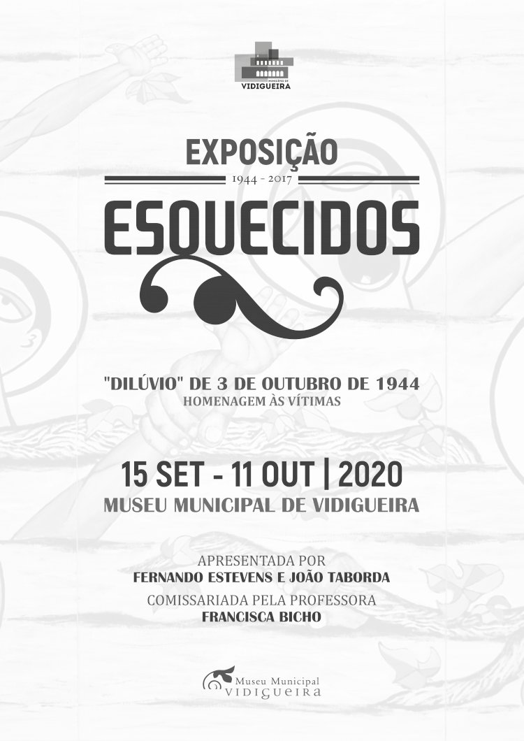 Exposição ESQUECIDOS homenageia as vítimas do dilúvio de 1944 na Vidigueira