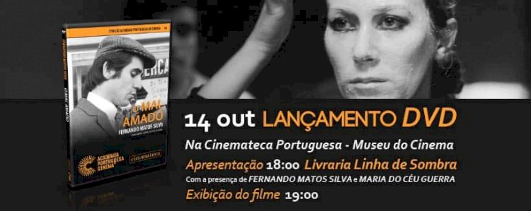 “O Mal Amado” complementa coleção de DVD’s da Academia Portuguesa de Cinema
