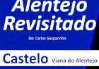 Carlos Gasparinho revisita o Alentejo em exposição no Castelo de Viana