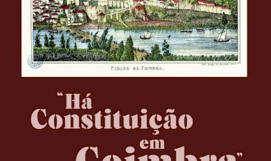 Livro “Há Constituição em Coimbra” assinala 200 anos da Revolução Liberal