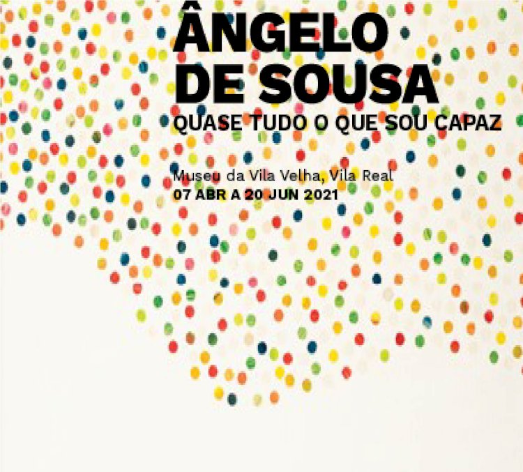 Serralves abre exposição de Ângelo de Sousa em Vila Real
