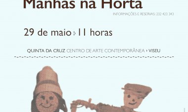 "Manhãs na Horta" na Quinta da Cruz a partir de 29 de Maio