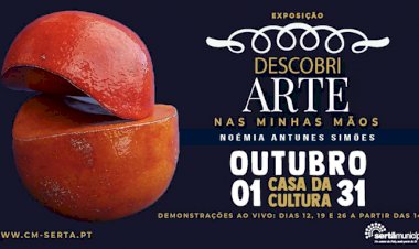 Sertã - Exposição "Descobri Arte nas Minhas Mãos" na Casa da Cultura