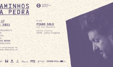 Caminhos da Pedra: Concerto de Rui Massena