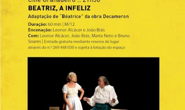 Cine Granadeiro apresenta espetáculo de teatro “Beatriz, A Infeliz”