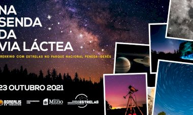Na senda da via Láctea - Trekking com estrelas no Parque Nacional Peneda-Gerês
