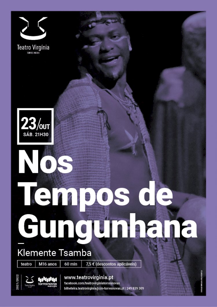 Nos Tempos de Gungunhana, de Klemente Tsamba, dia 23 no Teatro Virgínia