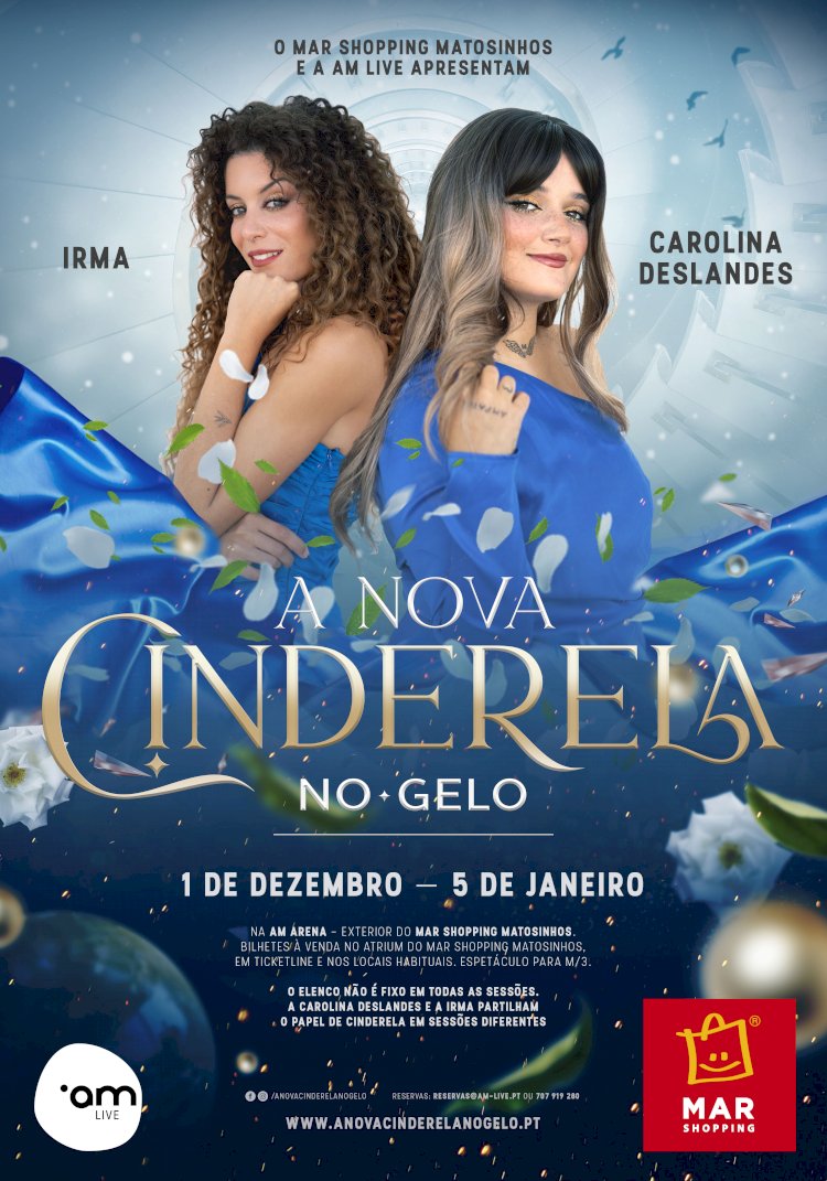 Carolina Deslandes e IRMA dão vida e voz a Cinderela em "A Nova Cinderela no Gelo" no MAR Shopping Matosinhos