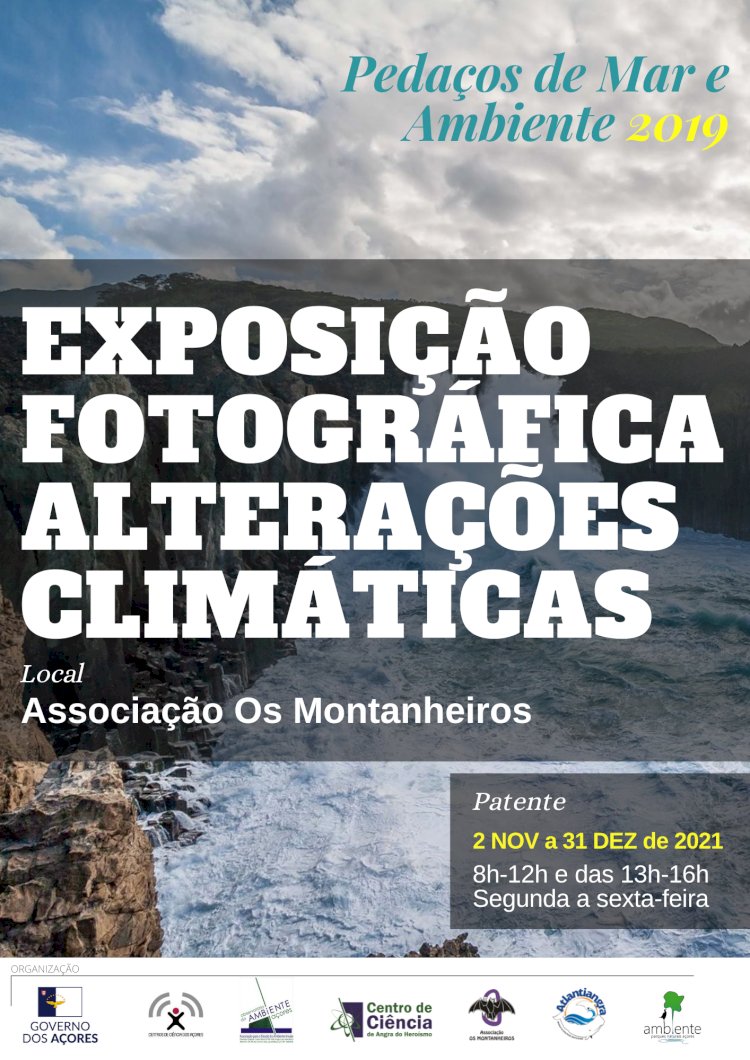 Exposição fotográfica "Alterações Climáticas"  em Angra do Heroísmo