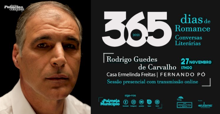 Rodrigo Guedes de Carvalho é o convidado de “365 Dias de Romance” na Casa Ermelinda Freitas