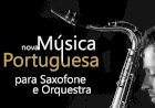 “Nova Música Portuguesa para Saxofone e Orquestra” em Palmela