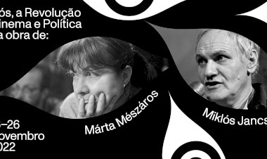 Nós, a Revolução: a obra de Márta Mészáros e Miklós Jancsó em destaque no Porto/Post/Doc