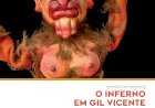 Exposição “O Inferno em Gil Vicente segundo o imaginário de José Carlos Barros"