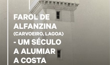 Exposição “Farol de Alfanzina – Um Século a Alumiar a Costa”  em Lagoa