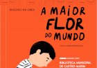 Castro Marim recebe espectáculo “A Maior Flor do Mundo”
