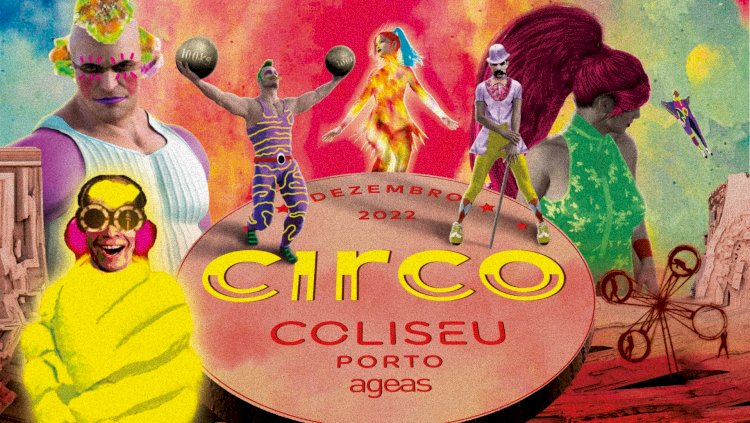 Circo de Natal Coliseu Porto Ageas está a chegar