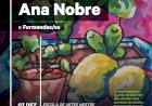Exposição de Pintura “Ana Nobre e Formandas/os” em Lagoa