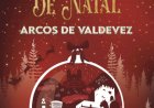 Magia de Natal regressa a Arcos de Valdevez
