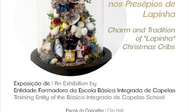 “Encanto e tradição nos Presépios de Lapinha” em exposição nos Paços do Concelho