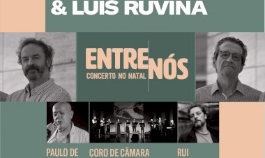 Carlos Araújo e Luís Ruvina apresentam "Entre Nós - Concerto no Natal, na Casa da Música