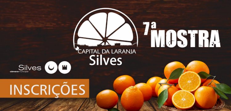 Inscrições para participação na 7ª Mostra Silves Capital da Laranja