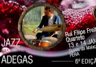 Jazz nas Adegas Recebe Rui Filipe Freitas Quarteto