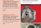 Apresentação do Livro "Lagoa (Algarve) nos Arquivos e Bibliotecas Portugueses. A documentação do Arquivo Nacional da Torre do Tombo"