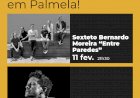 Palmela É Música! Sexteto Bernardo Moreira e Jorge Moniz no Cine-Teatro S. João