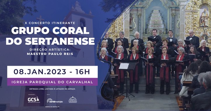 Igreja Paroquial do Carvalhal recebe X Concerto Itinerante do Grupo Coral do Sertanense