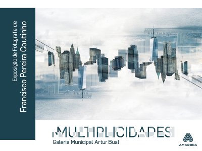 Inauguração da Exposição “Multiplicidades”, de Francisco Pereira Coutinho