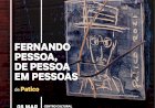Exposição de Técnicas Mistas “Fernando Pessoa, de Pessoa em Pessoas”