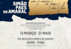 Exposição documental, “Simão Paes do Amaral: Uma Família, um Tempo, uma Vila”