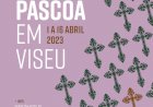 Páscoa em Viseu apresenta programação para a toda a família, de 1 a 16 de Abril