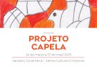 Projecto Capela 2023 em exposição no espaço Cá da Terra em Sardoal