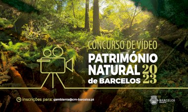 Concurso de Fotografia e Vídeo "Património Natural e Ambiental de Barcelos"