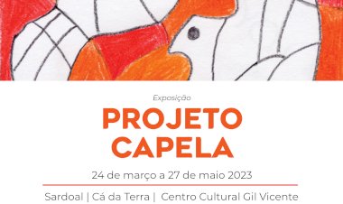 Projecto Capela 2023 em exposição no espaço Cá da Terra em Sardoal