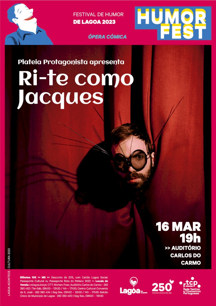 HUMORFEST’2023, recebe no Auditório Carlos do Carmo a Ópera Cómica “Ri-te como Jacques”
