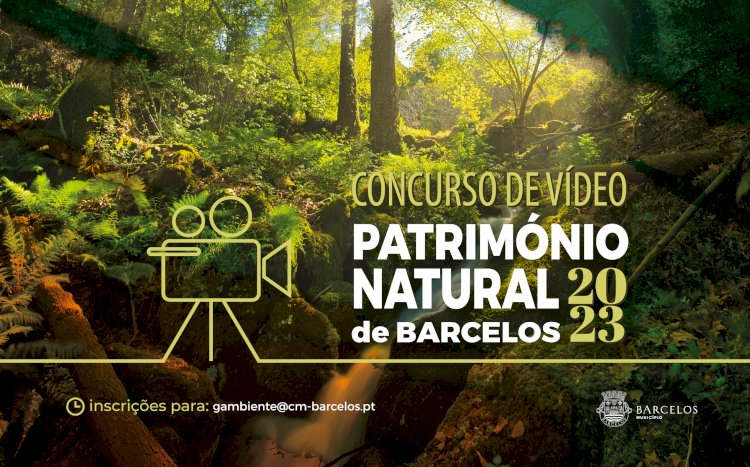 Concurso de Fotografia e Vídeo "Património Natural e Ambiental de Barcelos"