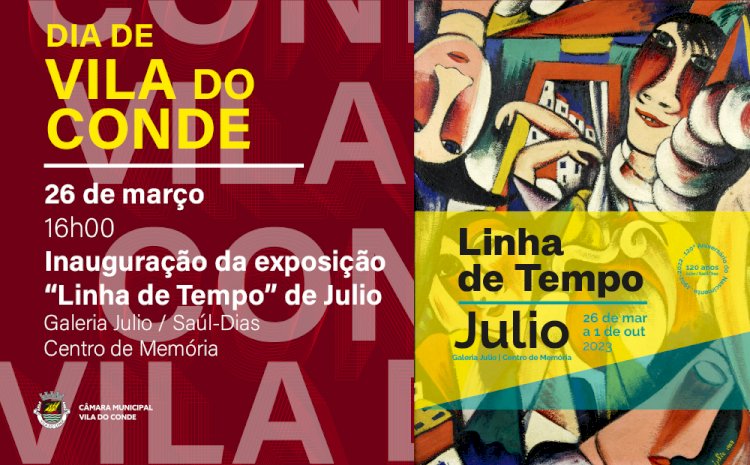 Exposição “Linha de Tempo” de Julio inaugura no Dia de Vila do Conde