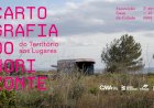 Nova exposição no Museu de Almada "Cartografia do Horizonte: do Território aos Lugares"