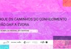 No Dia Nacional dos Cientistas os Caminhos do Conhecimento vão dar a Évora