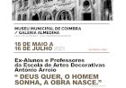 Museu Municipal de Coimbra inaugura duas exposições para assinalar Dia Internacional dos Museus