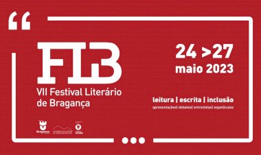 "Leitura, Escrita e Inclusão” no VII Festival Literário de Bragança