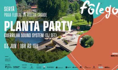 Fôlego traz "Planta Party" à Praia Fluvial da Ribeira Grande a 3 de Junho
