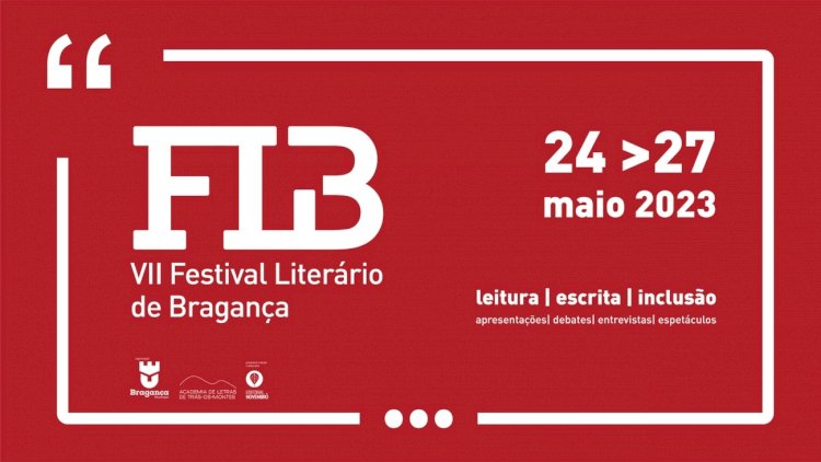 "Leitura, Escrita e Inclusão” no VII Festival Literário de Bragança