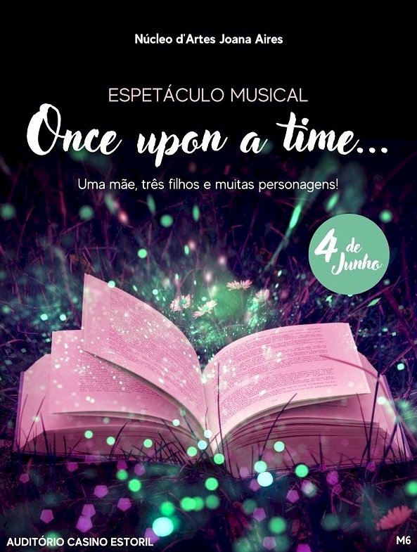 Musical infantil “Once Upon a Time…” em dupla sessão no Auditório do Casino Estoril